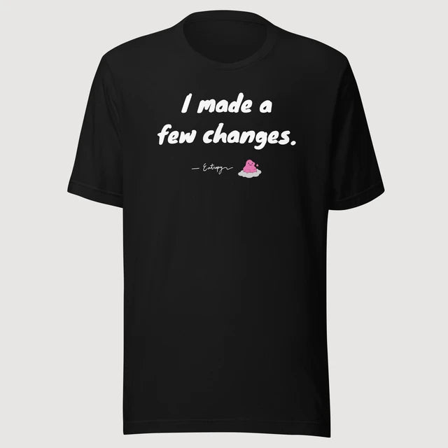 Entropy — I made a few changes. on a black Bella + Canvas 3001 T-shirt, front mockup