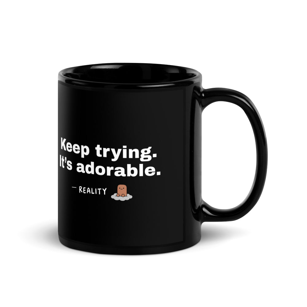 Reality — Saying Mug — black mug with saying, signature and character, view 1