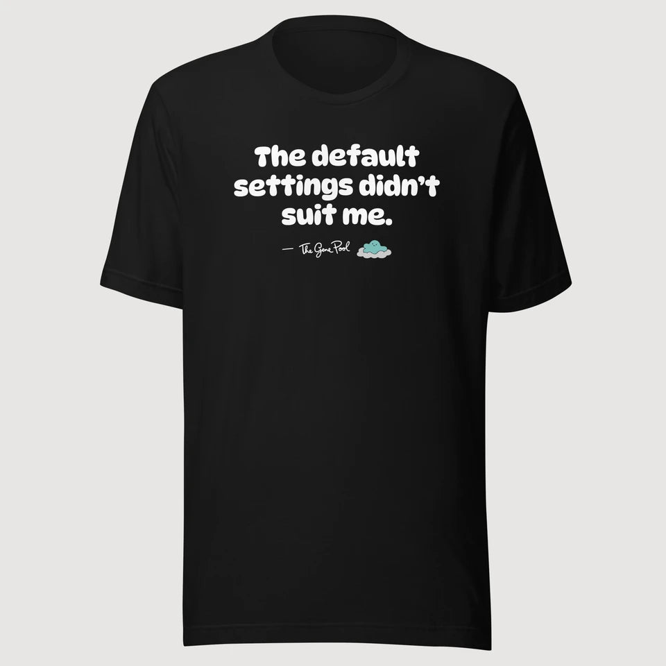 The Gene Pool — The default settings didn’t suit me. on a black Bella + Canvas 3001 T-shirt, front mockup